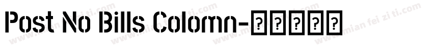 Post No Bills Colomn字体转换